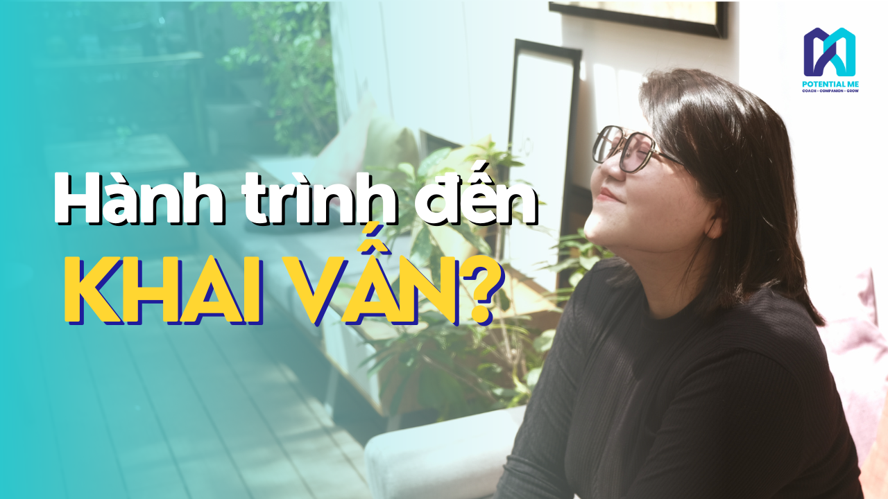 Potential Me: Hành trình đến Khai Vấn